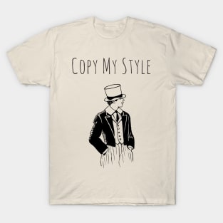 Copy My Style Gentleman T-Shirt